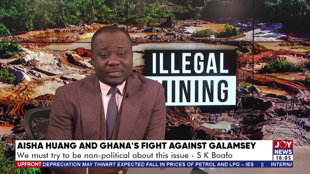 UPfront with Raymond Acquah; Aisha Huang and Ghana's fight against Galamsey on Joy News (15-9-22)