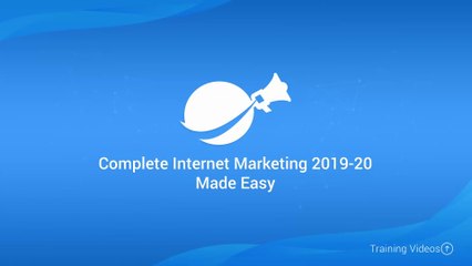 Complete Internet Marketing . Part #1 . Introduction Video. Digital Marketing