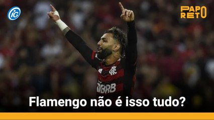 Flamengo não é isso tudo?