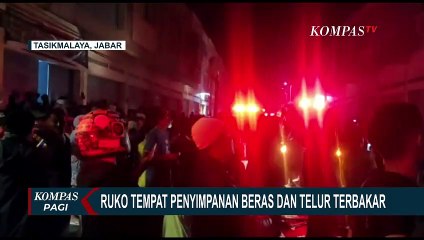 Ruko Tempat Penyimpanan Beras dan Telur di Tasikmalaya Hangus Terbakar!