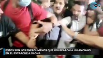 Estos son los energúmenos que golpearon a un anciano en el escrache a Olona