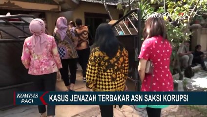 Kasus Jenazah Terbakar ASN Saksi Korupsi, Keluarga Tunggu Hasil Tes DNA Jenazah Korban