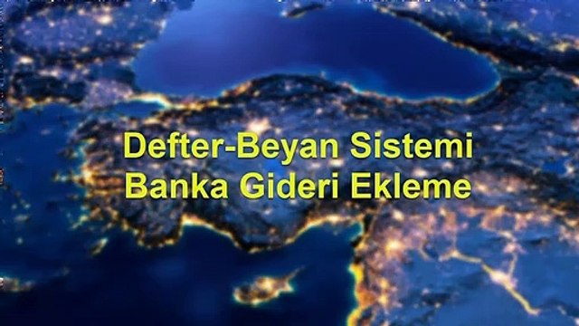 Defter Beyan Sistemi Banka Gideri Ekleme