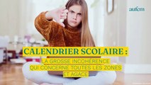 Calendrier scolaire : la grosse incohérence qui concerne toutes les zones et agace