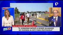 Carlos Anderson: “El gobierno movió a Geiner Alvarado de Vivienda al MTC para protegerlo”