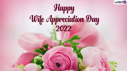 Happy Wife Appreciation Day 2022 Greetings To Wish Your Wife for Being Your Rock