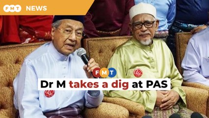 Dr M mocks ‘opportunistic’ PAS over past ‘infidel’ remarks