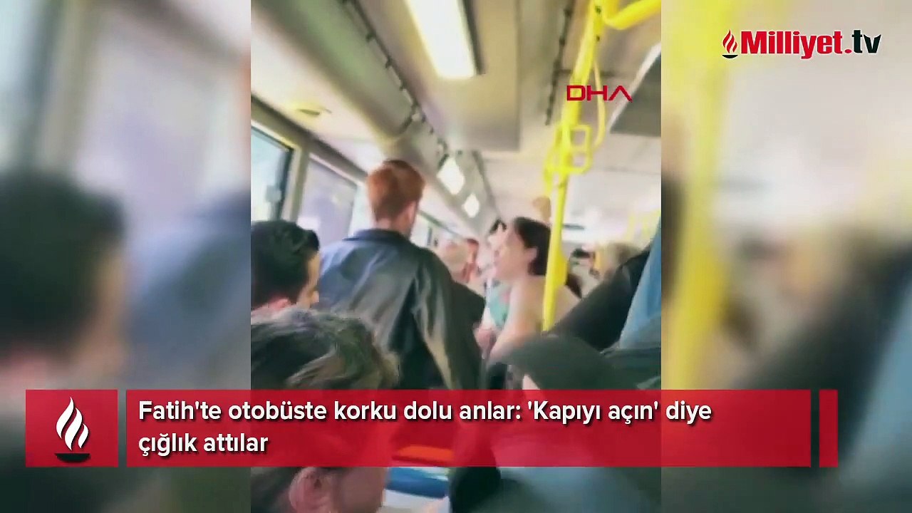 Fatih'te otobüste korku dolu anlar! 'Kapıyı açın' diye çığlık attılar