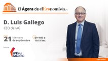 Ágora D. Luis Gallego - CEO de IAG