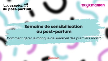 Comment gérer le manque de sommeil les premiers mois ?