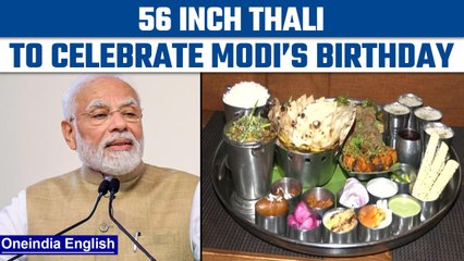 Delhi: Modi thali with 56 items to be launched on PM’s birthday | Oneindia News *News