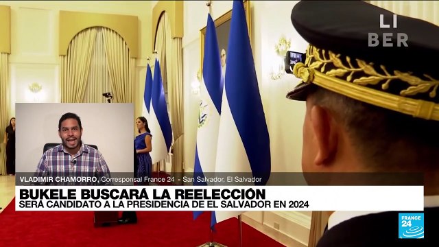 Informe desde San Salvador: modificación constitucional permite la eventual reelección de Bukele