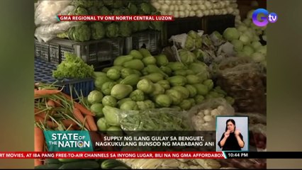 Supply ng ilang gulay sa Benguet, nagkukulang bunsod ng mababang ani | SONA