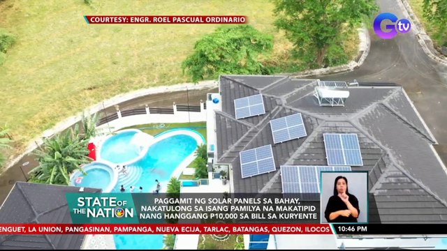 Paggamit ng solar panels sa bahay, nakatulong sa isang pamilya na makatipid nang hanggang P10,000 sa bill sa kuryente | SONA