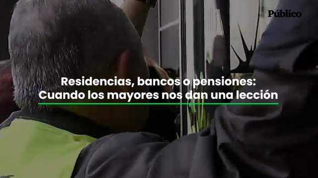 Residencias, bancos o pensiones: cuando los mayores nos dan una lección