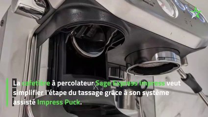 Test Cafetière à percolateur Sage Barista Express Impress : un monstre de technologies plein d'astuces