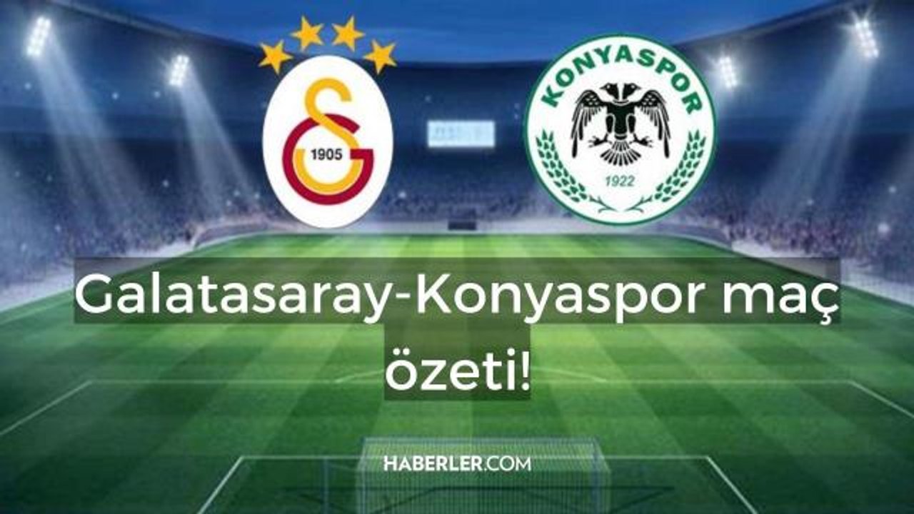 Galatasaray-Konyaspor maçı kaç kaç? Galatasaray-Konyaspor maçı hangi kanalda, saat kaçta? Galatasaray-Konyaspor maç özeti!
