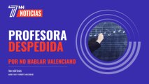 Despedida una profesora por no hablar valenciano