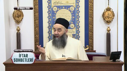 Cübbeli Ahmet Hoca Efendi ile İftar Sohbetleri 28 Mayıs 2018