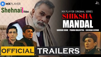 Shiksha Mandal 2022 - Official Trailer Teaser -  Gauahar Khan - Gulshan Devaiah - #shehnaivideo