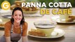 PANNA COTTA de CAFÉ | Las recetas italianas de Julieta Oriolo | El Gourmet