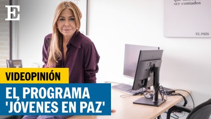 VIDEOPINIÓN | El programa ‘Jóvenes en paz’ de Gustavo Petro | EL PAÍS