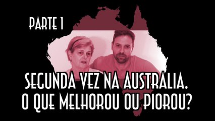 Segunda vez na Australia. O que melhorou ou piorou? - Parte 1 - EMVB - Emerson Martins Video Blog 2017