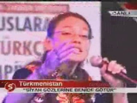 Siyah Gözlerine beni de götür Türkmenistan
