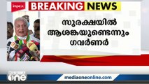 'കണ്ണൂരിൽ അക്രമം നടക്കുമ്പോൾ ഞാൻ അവിടെയുണ്ടെന്ന് ഉറപ്പുവരുത്തിയത് വി.സിയാണ്'