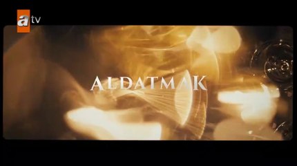 Aldatmak Tanıtım Filmleri