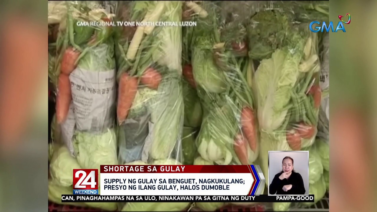 Supply ng gulay sa Benguet,nagkukulang; presyo ng ilang gulay, halos dumoble | 24 Oras Weekend