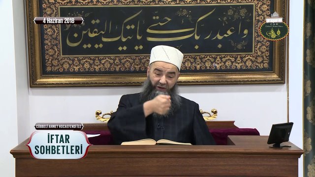 Cübbeli Ahmet Hoca Efendi ile İftar Sohbetleri 4 Haziran 2018