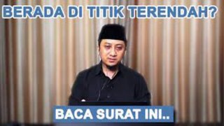 Berada di Titik Terendah? Baca Saja Surat Ini Sudah Terbukti Mengangkat Derajat Diri