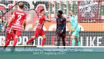 Fakten-Report: Der FC Bayern stolpert in Augsburg