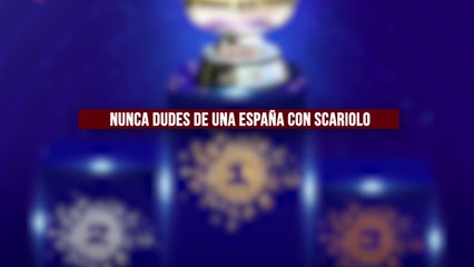 Nunca dudes de una España con Scariolo
