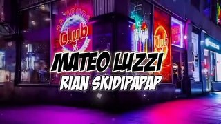(MATEO LUZZY)-Ryan skidipapap•Break Fvngki
