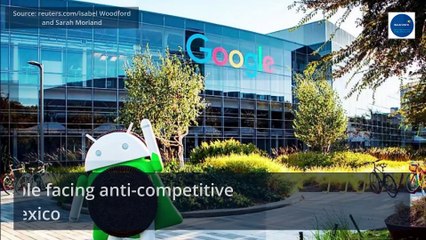 Google, Apple facing anti-competitive complaint in Mexico
