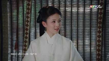 Ngọc Lâu Xuân Tập 18 (Lồng Tiếng HTV) - Phim Hoa Ngữ