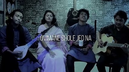 Abhimane Chole Jeo Na ~~ অভিমানে চলে যেও না