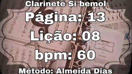 Página: 13 Lição: 08 - Clarinete Si bemol [60 bpm]