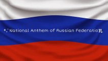 National Anthem of The Russian Federation _ National Anthem of Russia ----