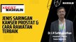 Jenis Saringan Kanser Prostat & Cara Rawatan Terbaik - Xpert MASKULIN