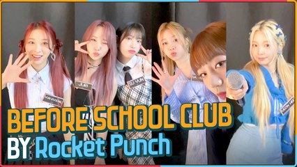 [After School Club] Before School Club by Rocket Punch (로켓펀치의 오프닝 인사 비하인드)