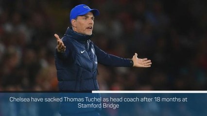Breaking News - Chelsea sack Tuchel