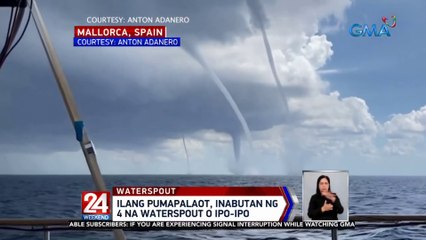 Ilang pumapalaot, inabutan ng 4 na waterspout o ipo-ipo | 24 Oras Weekend