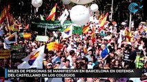Miles de personas se manifiestan en Barcelona en defensa del castellano en los colegios