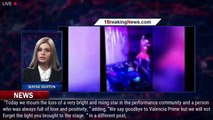 Valencia Prime: 25-year-old drag queen collapses and dies while performing on stage at a Phila - 1br