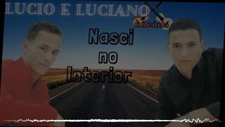 lucio e luciano nasci no interior