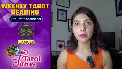 Cancer: Weekly Tarot Reading: 19th - 25th September 2022 | Oneindia News