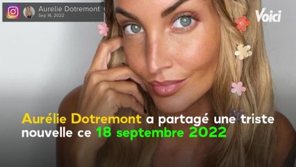 VOICI -Aurélie Dotremont célibataire : elle annonce sa séparation avec Dylan